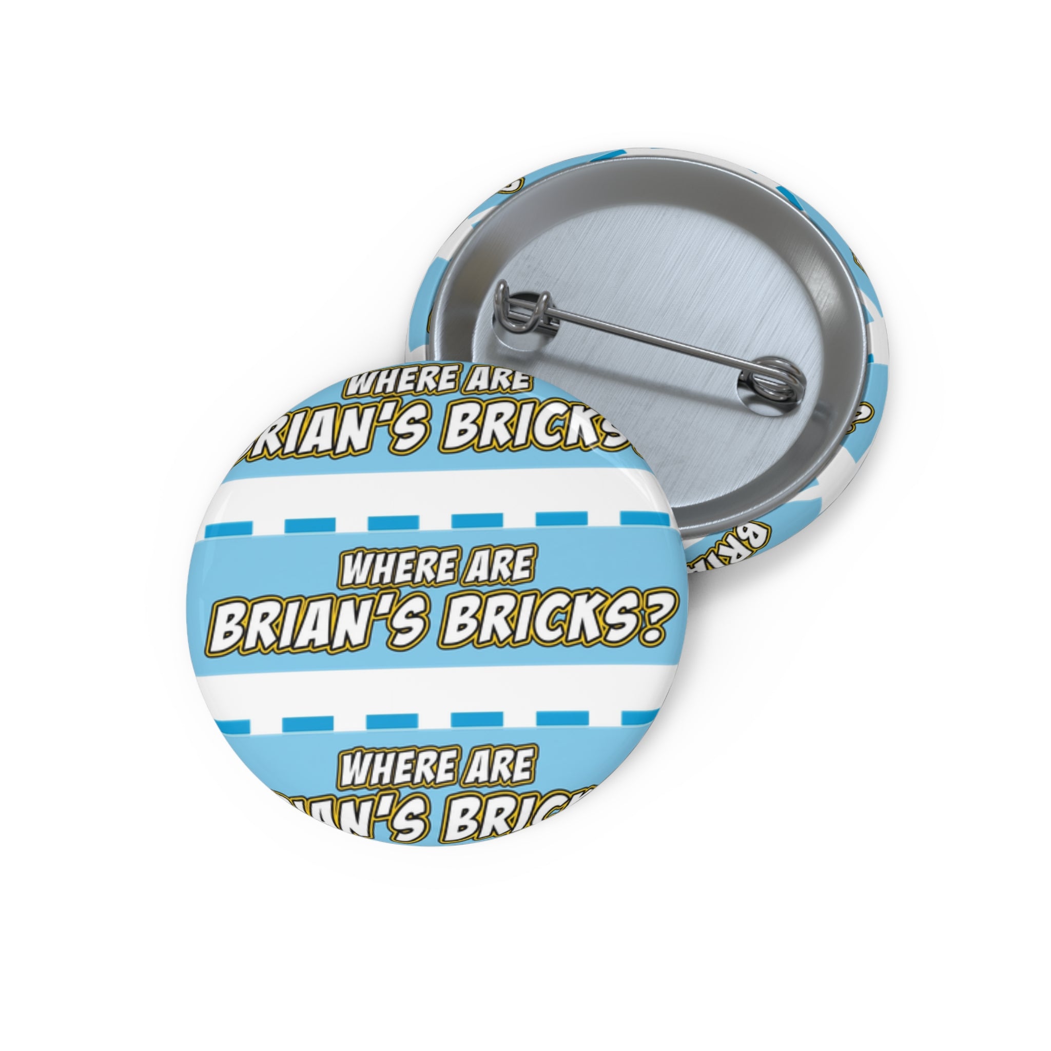 Where Are Brian's Bricks? Custom Pin Button — Funny Retro Badge for Fans & Events